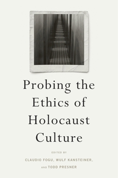 Hardcover Probing the Ethics of Holocaust Culture Book