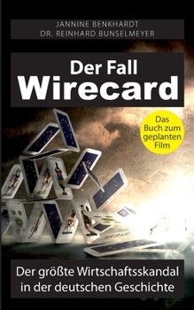 Paperback Der Fall Wirecard: Der größte Wirtschaftsskandal in der deutschen Geschichte [German] Book