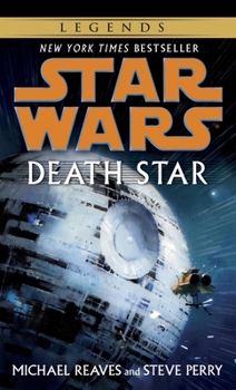 Star Wars: Death Star - Book  of the Star Wars Legends: Novels