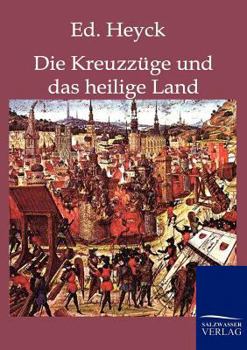 Paperback Die Kreuzzüge und das heilige Land [German] Book