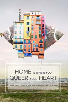 Paperback Home is Where You Queer Your Heart Book