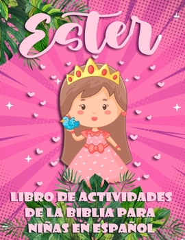 Paperback Libro de Actividades de la Biblia para Niñas en Español: Ester, 100 Puzzles [Spanish] Book