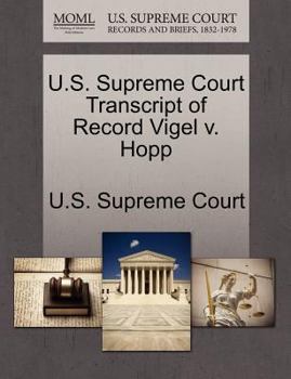 Paperback U.S. Supreme Court Transcript of Record Vigel V. Hopp Book