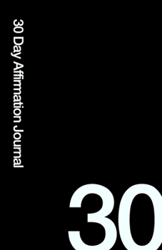 30 Day Affirmation Journal: Care for Yourself