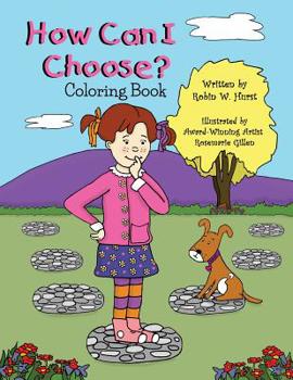 Paperback How Can I Choose?: Coloring Book