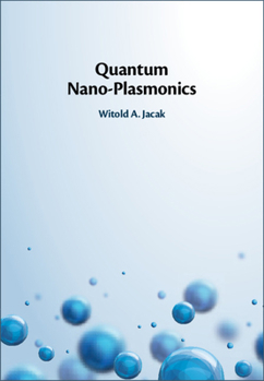 Hardcover Quantum Nano-Plasmonics Book
