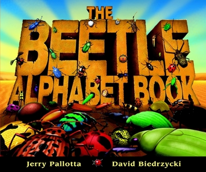 The Beetle Alphabet Book - Book  of the Jerry Pallotta's Alphabet Books