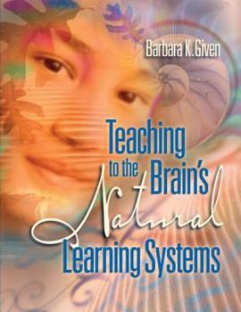 Paperback Teaching to the Brain's Natural Learning Systems Book