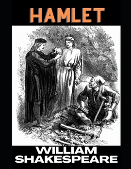 Paperback Hamlet: The Tragedy of Hamlet, Prince of Denmark Book
