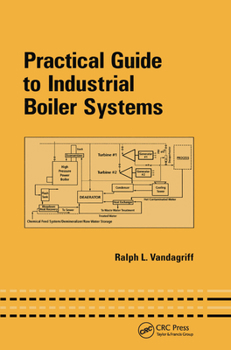 Paperback Practical Guide to Industrial Boiler Systems Book