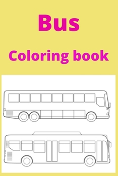 Paperback Bus Coloring book: Kids for Ages 4-8 Book