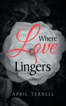 Paperback Where Love Lingers: Poems Book