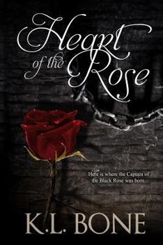 Heart of the Rose - Book #2 of the Black Rose