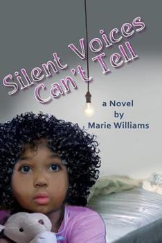 Paperback Silent Voices Can't Tell Book