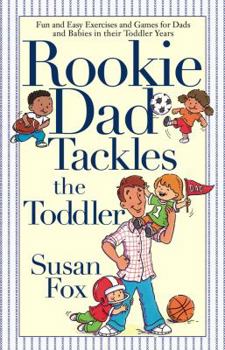 Paperback Rookie Dad Tackles the Toddler Book