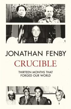 Hardcover Crucible: Thirteen Months That Forged Our World Book