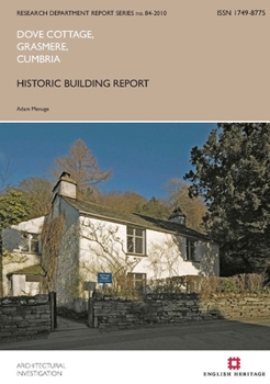 Paperback Dove Cottage, Grasmere, Cumbria: Historic Building Report Book