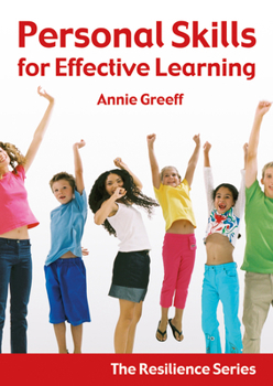 Resilience: The Personal Skills You Need to Be an Effective Learner, Volume 1