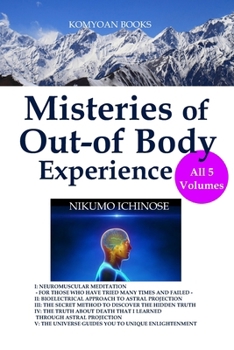 Paperback MYSTERIES OF OUT-OF-BODY EXPERIENCE ALL Five Volumes(I-V) Book