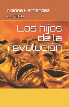 Paperback Los hijos de la revolución [Spanish] Book