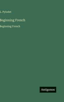 Hardcover Beginning French: Beginning French [French] Book