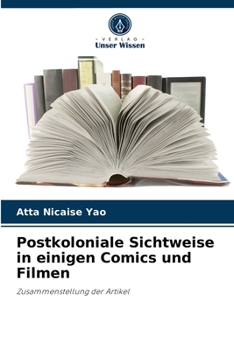 Paperback Postkoloniale Sichtweise in einigen Comics und Filmen [German] Book