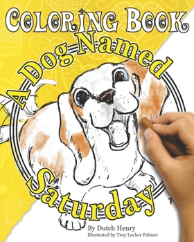 Paperback A Dog Named Saturday: Coloring Book