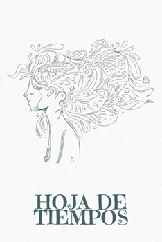Hoja de tiempos: Hojas de trabajo semanales para completar durante 2 años | Motivo: Mujer en el viento (Spanish Edition)