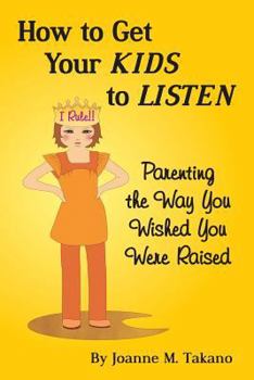 Paperback How to Get Your Kids to Listen Book