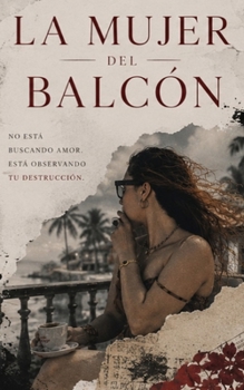 Paperback La Mujer del Balcon Book