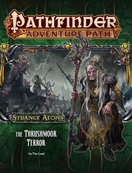 Pathfinder Adventure Path #110: The Thrushmoor Terror - Book #2 of the Strange Aeons