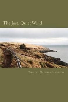Paperback The Just, Quiet Wind Book