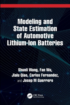 Modeling and State Estimation of Automotive Lithium-Ion Batteries