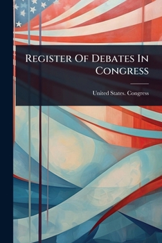 Paperback Register Of Debates In Congress Book