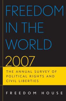 Hardcover Freedom in the World: The Annual Survey of Political Rights and Civil Liberties Book