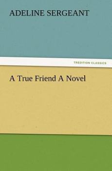 Paperback A True Friend a Novel Book