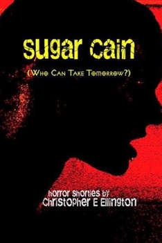 Paperback Sugar Cain: (Who Can Take Tomorrow?) Book