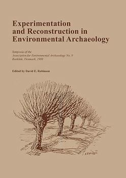 Paperback Experimentation and Reconstruction in Environmental Archaeology Book