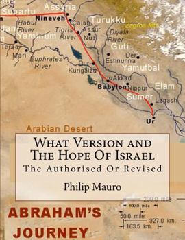 Paperback What Version and The Hope Of Israel: The Authorised Or Revised Book