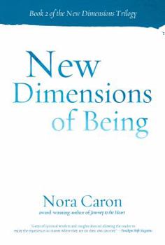 Paperback New Dimensions of Being: Book 2 in the New Dimensions Trilogy Book