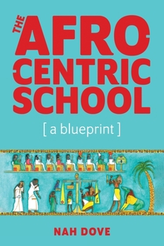 Paperback The Afrocentric School [a blueprint] Book