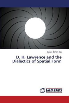 Paperback D. H. Lawrence and the Dialectics of Spatial Form Book