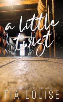 Paperback A Little Twist: A small-town, single dad-nanny, fake engagement romance. Book