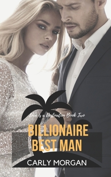 Paperback Billionaire Best Man: A Sweet Romance Book