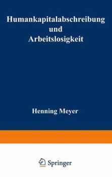 Paperback Humankapitalabschreibung Und Arbeitslosigkeit [German] Book