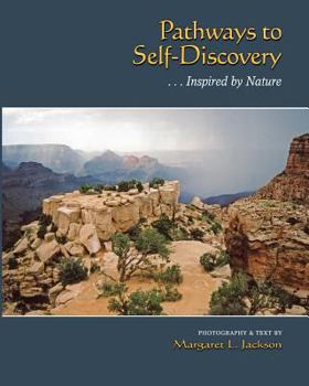 Paperback Pathways to Self-Discovery: ...Inspired by Nature Book