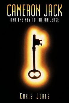 Paperback Cameron Jack and the Key to the Universe Book