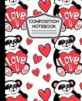 Composition Notebook: Love U Panda Bear 7.5" X 9.25" - 100 Page Wide Rule