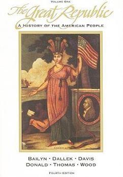 Paperback The Great Republic, Volume One: A History of the American People Book