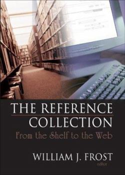 Paperback The Reference Collection: From the Shelf to the Web Book